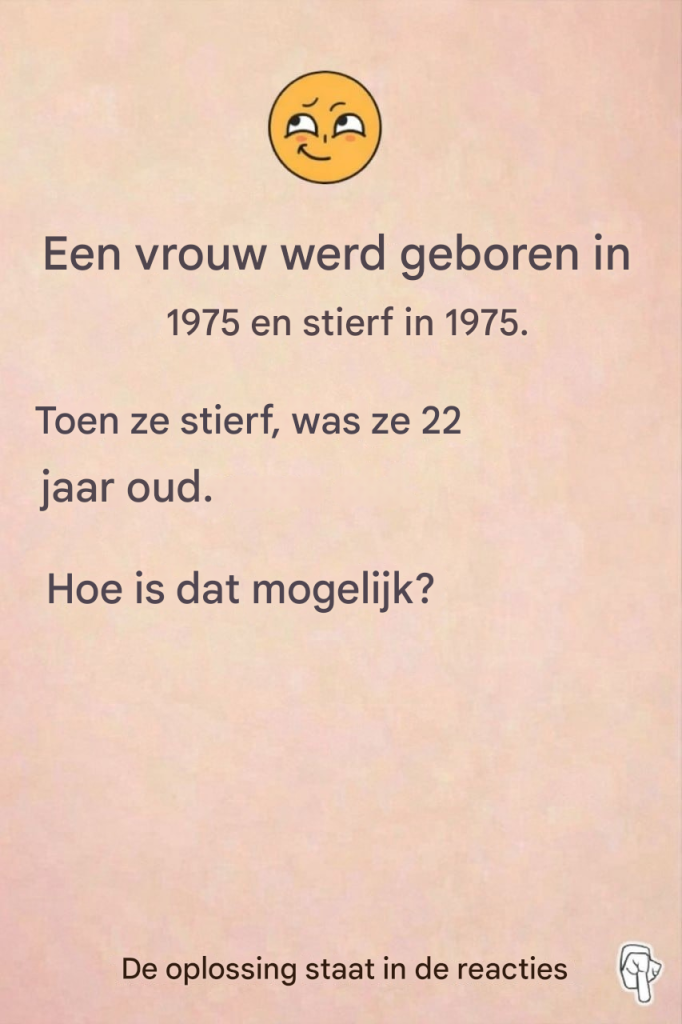 Raadsel: Deze vrouw werd geboren in 1975