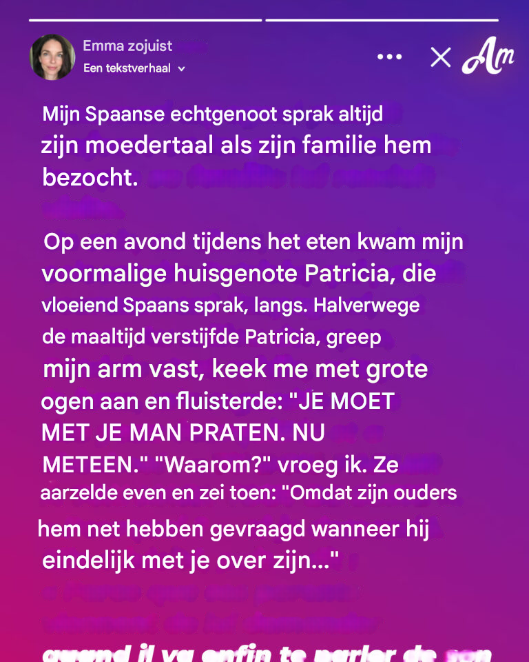 Mijn Spaanse man sprak nog steeds zijn moedertaal met zijn ouders, totdat mijn vriend zijn grootste leugen ontdekte