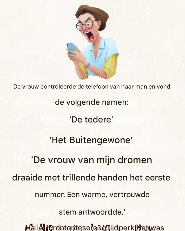 Een vrouw dacht dat haar man drie geheime minnaressen had.