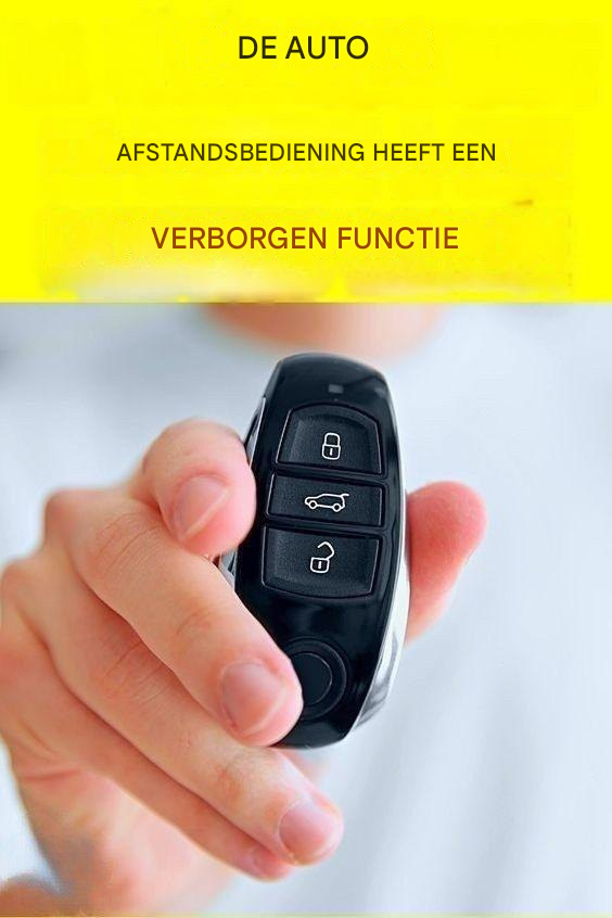 Houd de afstandsbediening van de auto 5 seconden ingedrukt: een praktische tip.